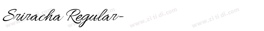 Sriracha Regular字体转换 Sriracha Regular字体转换